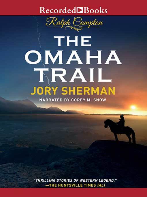 Title details for The Omaha Trail by Ralph Compton - Available